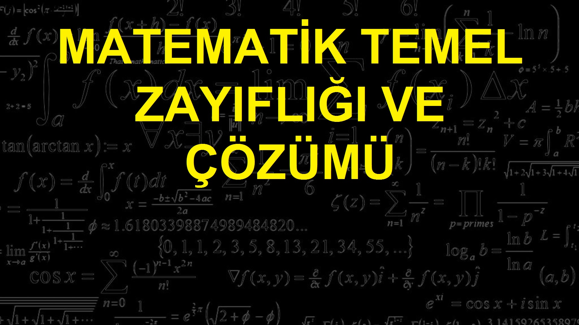 Matematik temel zayıflığı ya da yaygın kullanılan adı ile temel