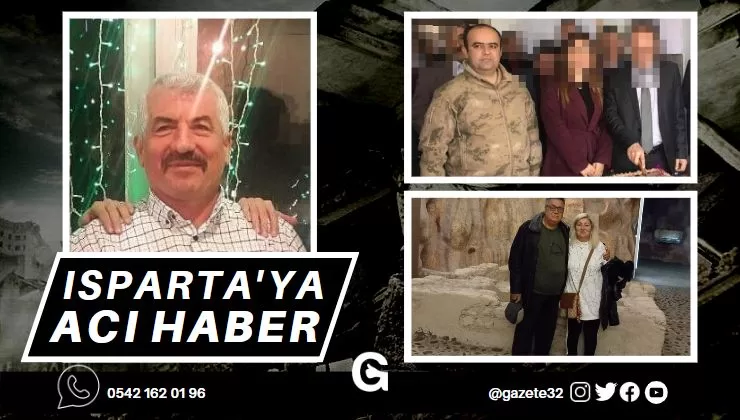 Kahramanmaraş merkezli meydana gelen ve 10 ili etkileyen depremden Isparta’ya