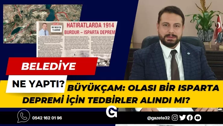 İYİ PARTİ ISPARTA İL BAŞKANI BÜYÜKÇAM: OLASI BİR ISPARTA DEPREMİ