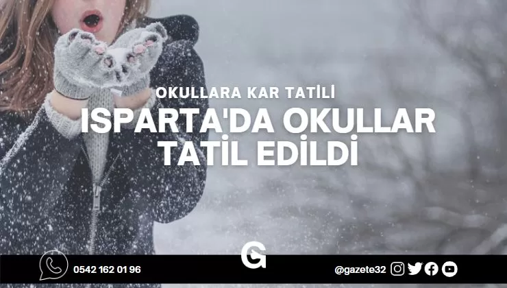 Isparta il merkezi ve ilçelerinde okullar 1 gün süre ile