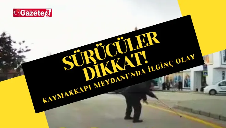 Bugün, Kaymakkapı Meydanı’nda ilginç bir olay yaşandı. Bir araç kamerasına