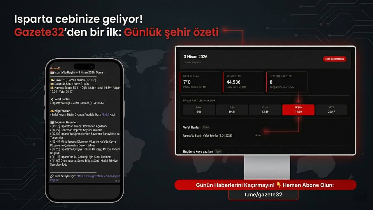 Isparta Cebinize Geliyor! Gazete32’den Bir İlk: Günlük Şehir Özeti